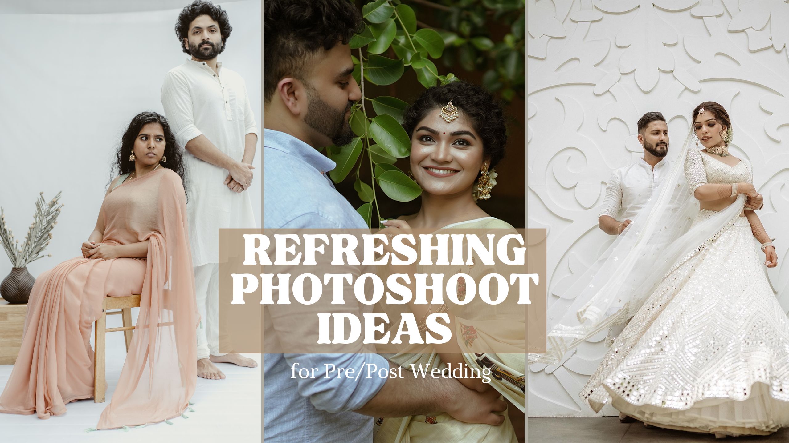 9 Refreshing Photoshoot Ideas For Pre Post Wedding Weva Photography